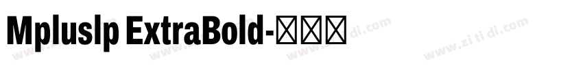 Mpluslp ExtraBold字体转换